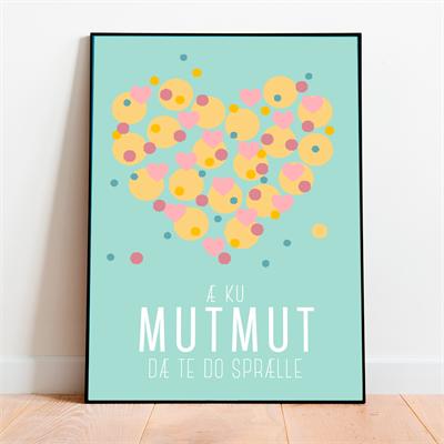 Mutmut Sprælle Plakat - Kysser dig til du spræller!
