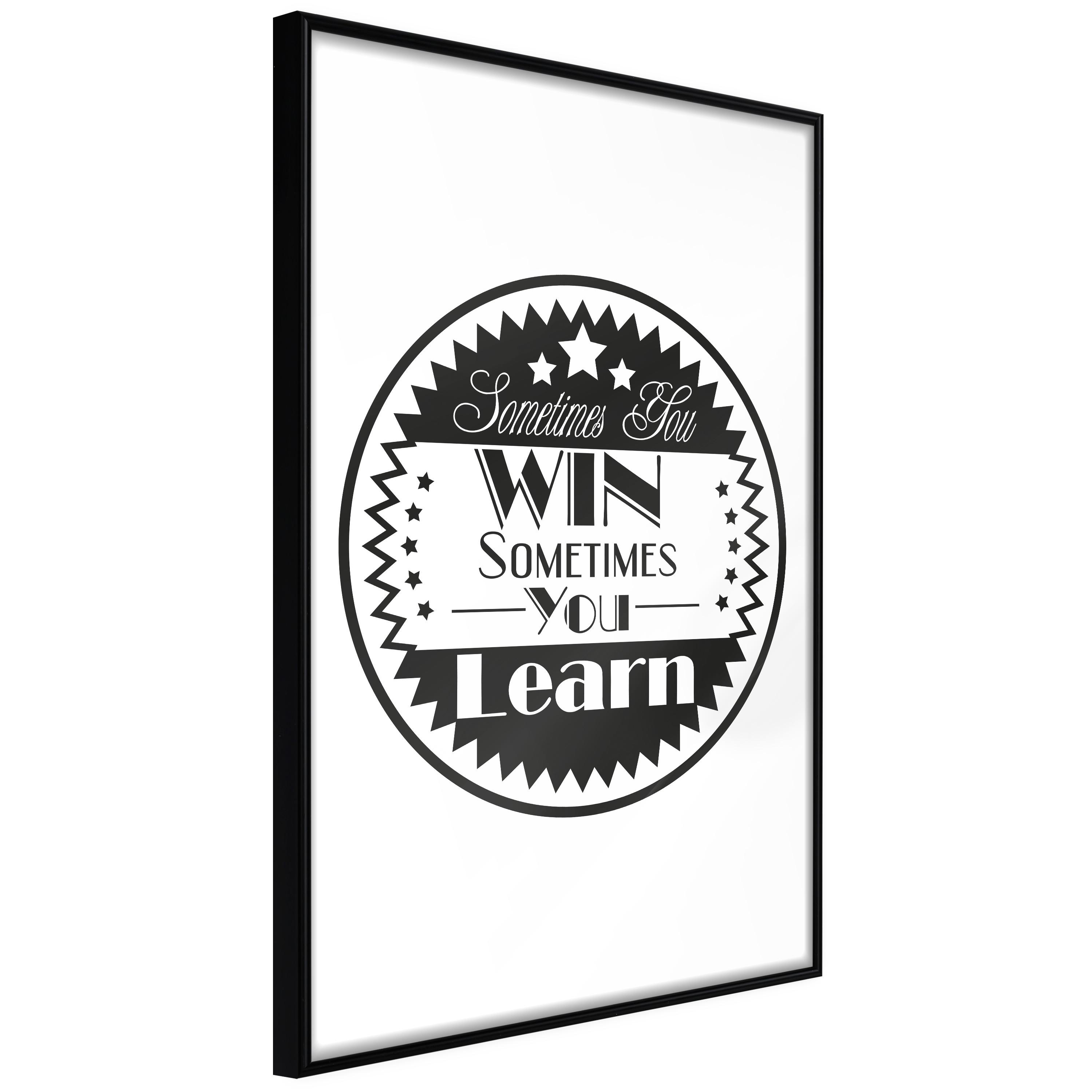 Sort Plakat Sometimes You Win Sometimes You Learn Ramme - Boligcenter Plakater  - 5901493691582