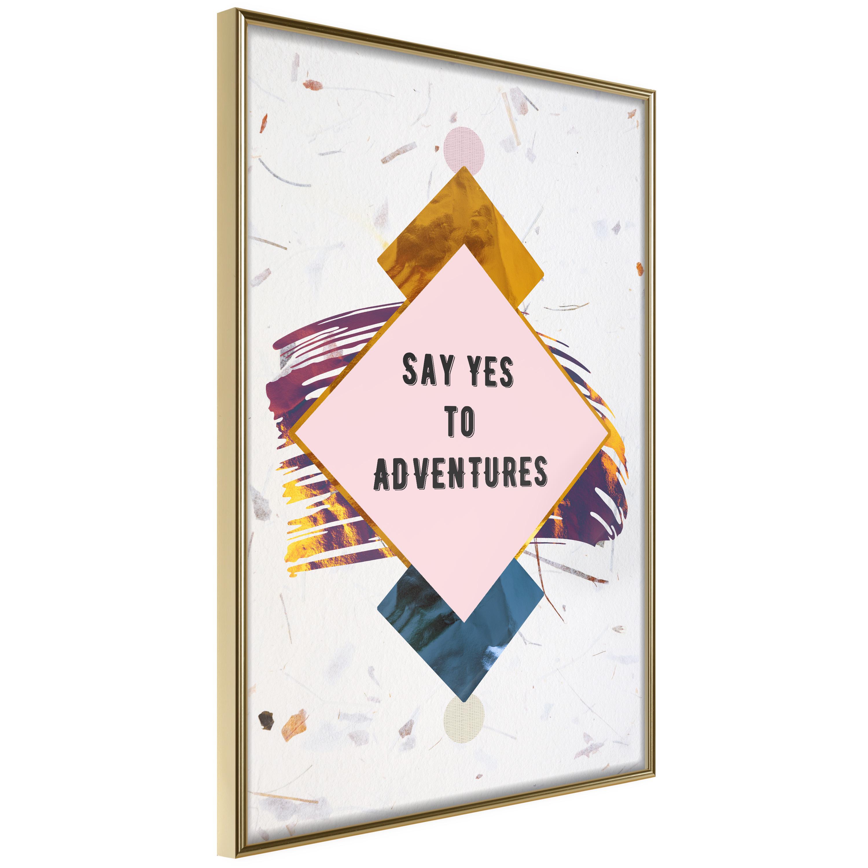 Plakat Say Yes Adventures Guldramme - Boligcenter Plakater  - 5903617112591