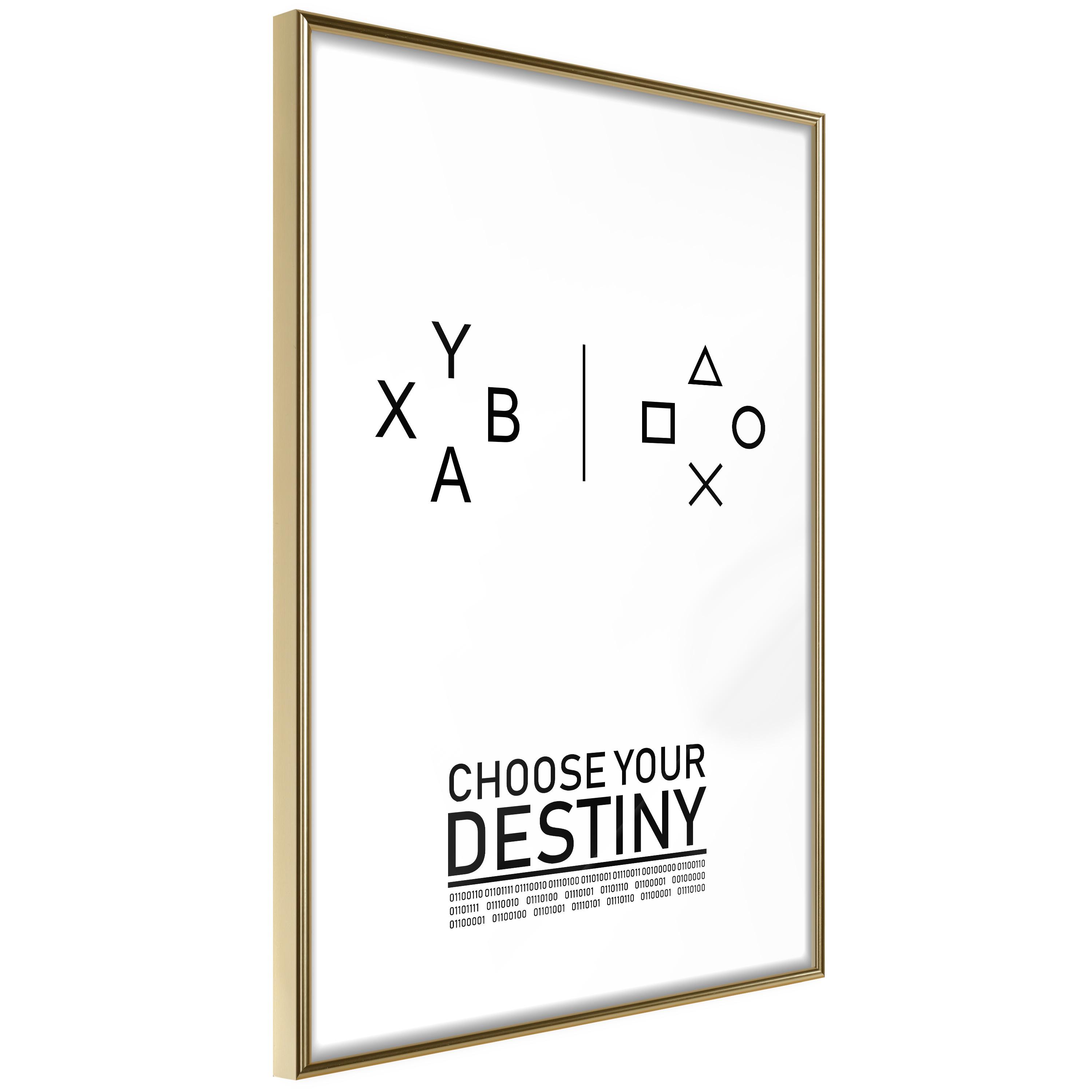 Plakat Choose Your Destiny Guldramme - Boligcenter Plakater  - 5904419631792
