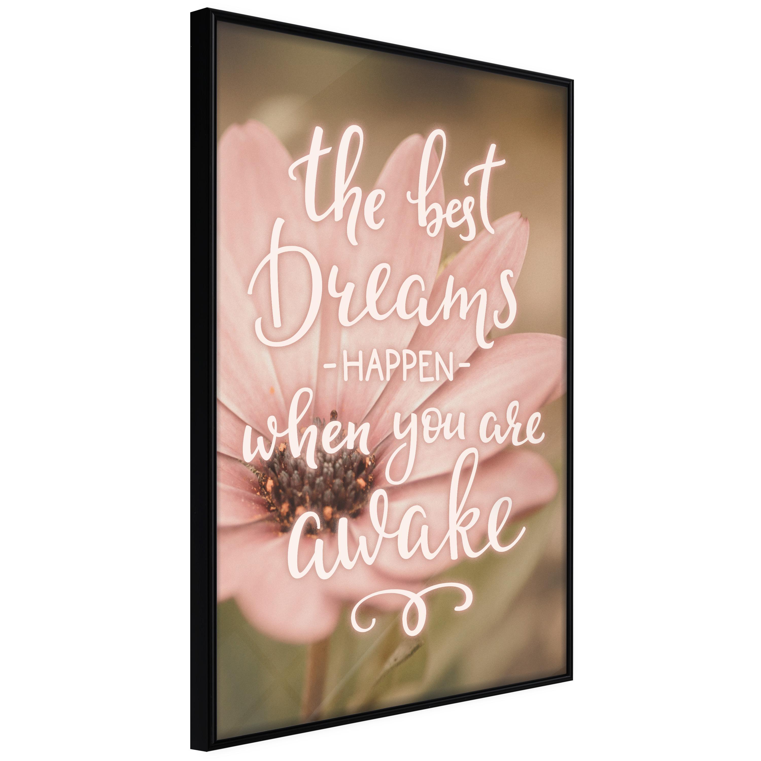 Sort Plakat The Best Dreams Happen When You Are Awake Ramme - Boligcenter Plakater  - 5901493721104