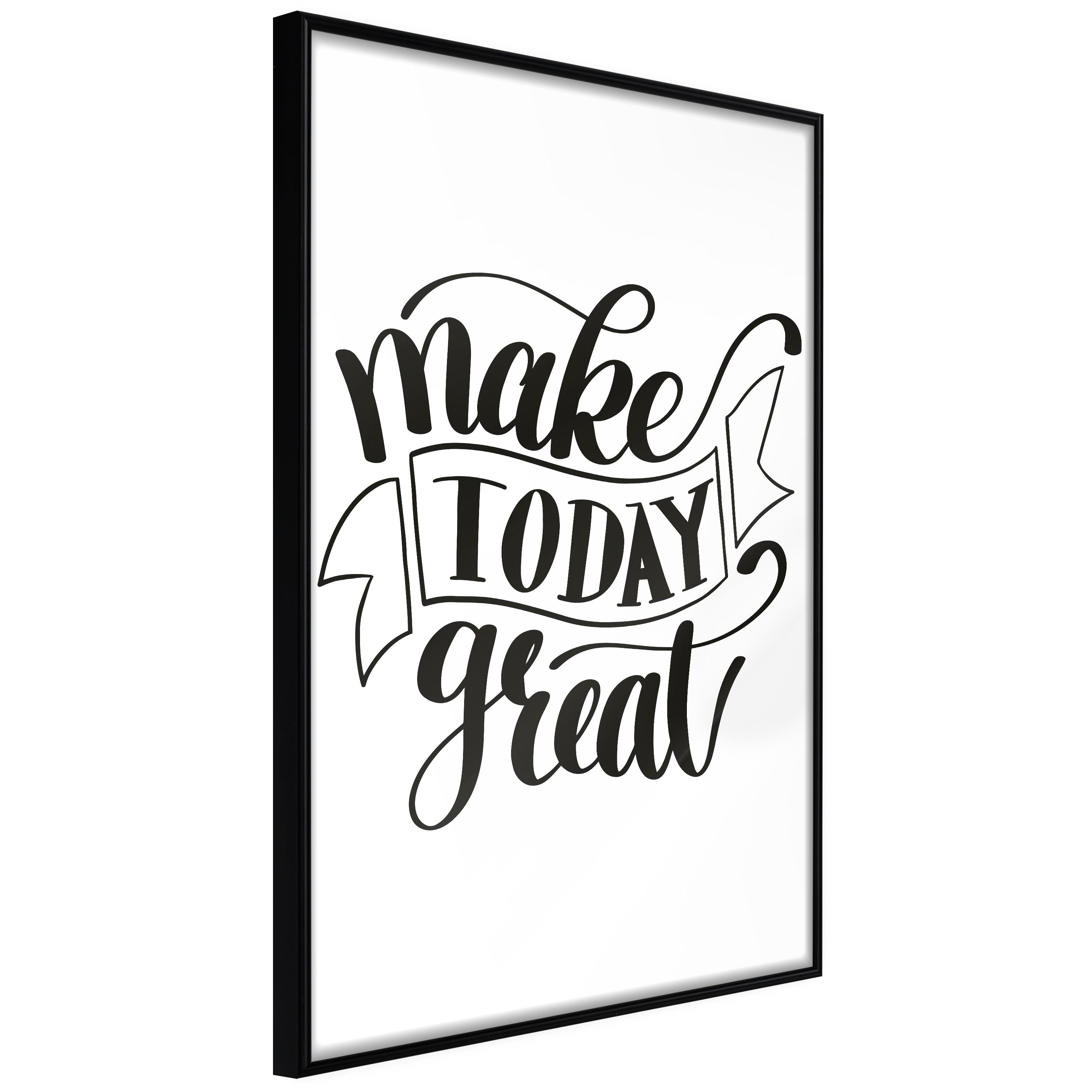 Sort Plakat Make Today Great Ramme - Boligcenter Plakater  - 5901493689961
