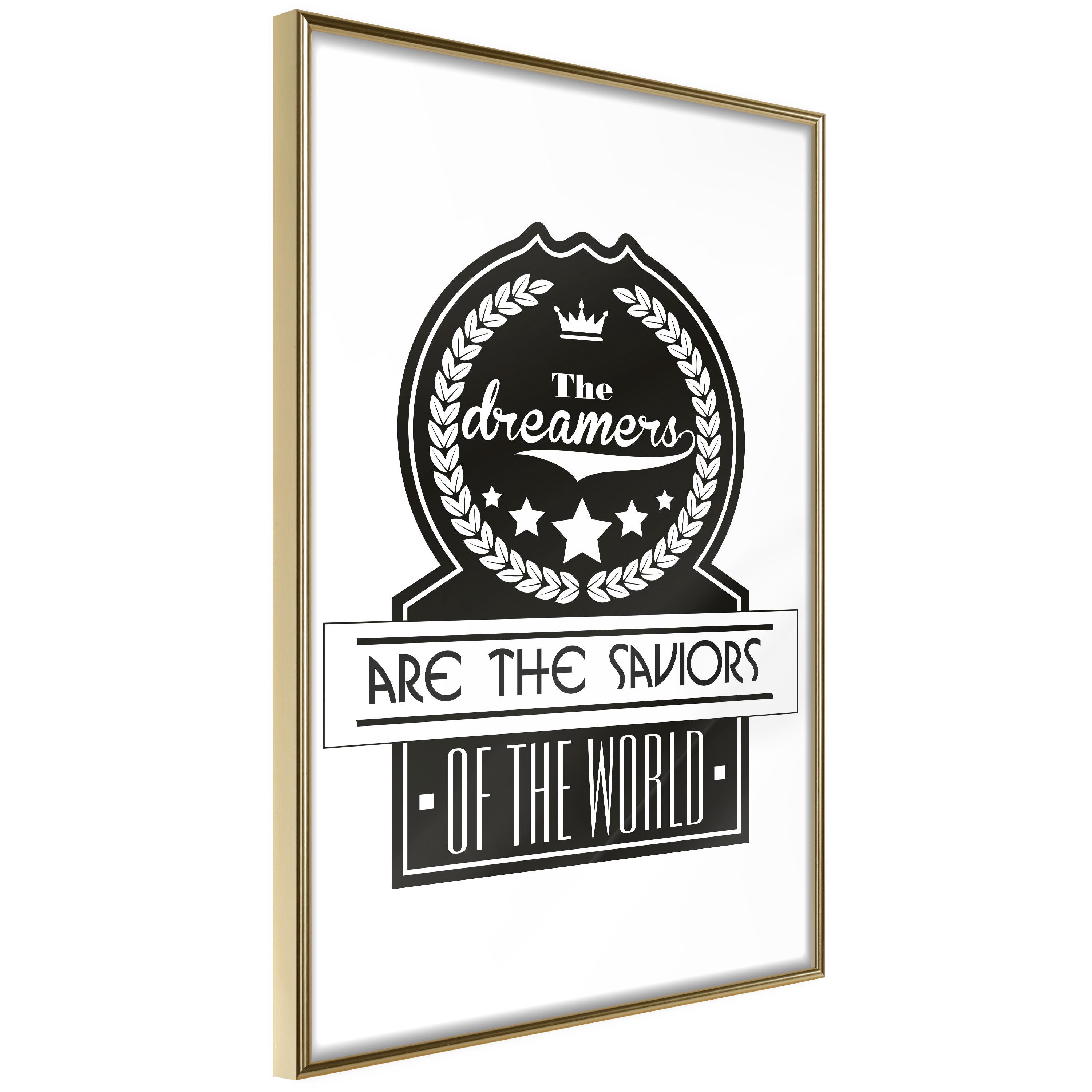 Plakat The Dreamers Are The Saviors The World Guldramme - Boligcenter Plakater - 5901493690943