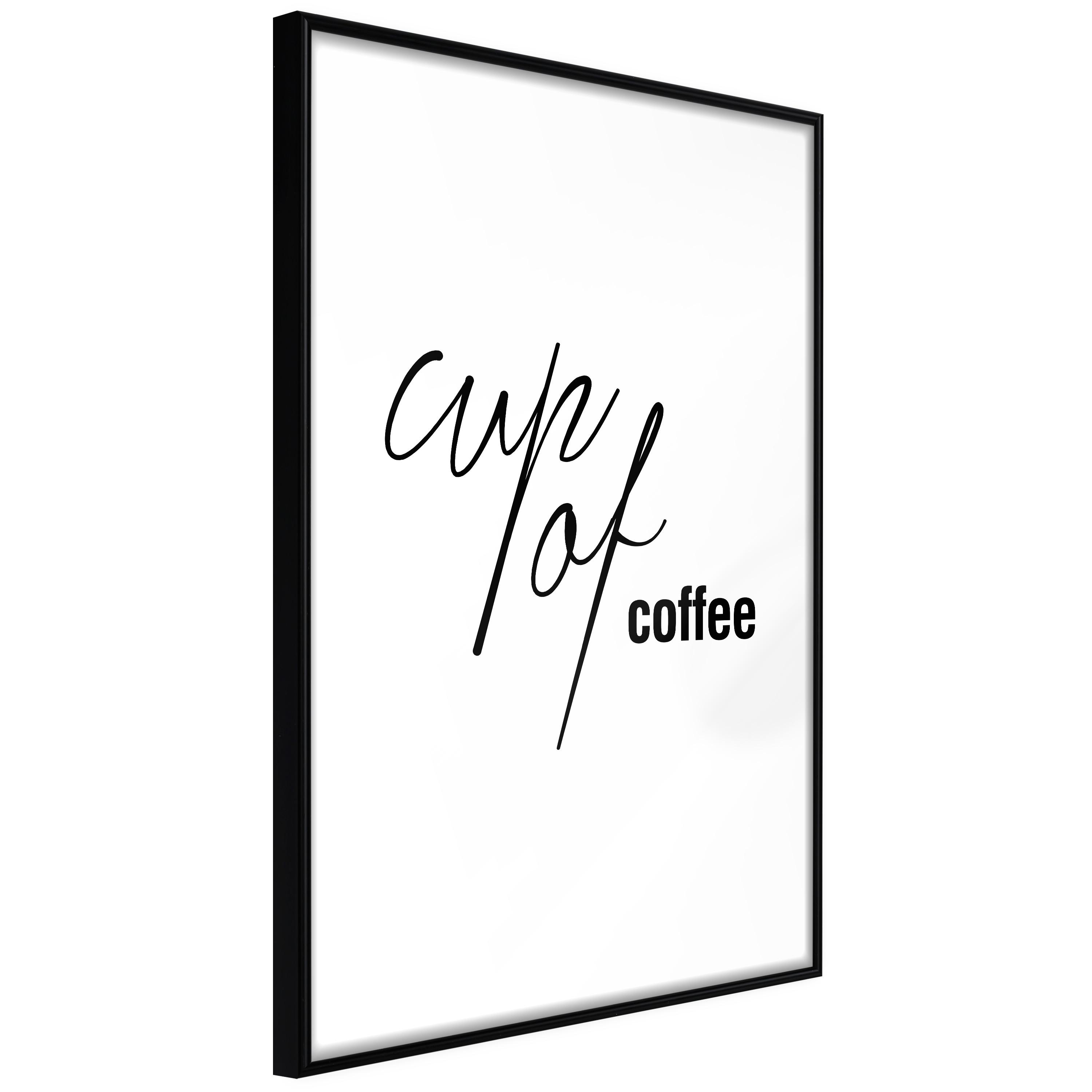 Sort Plakat Cup Coffee Ramme - Boligcenter Plakater  - 5904419698856