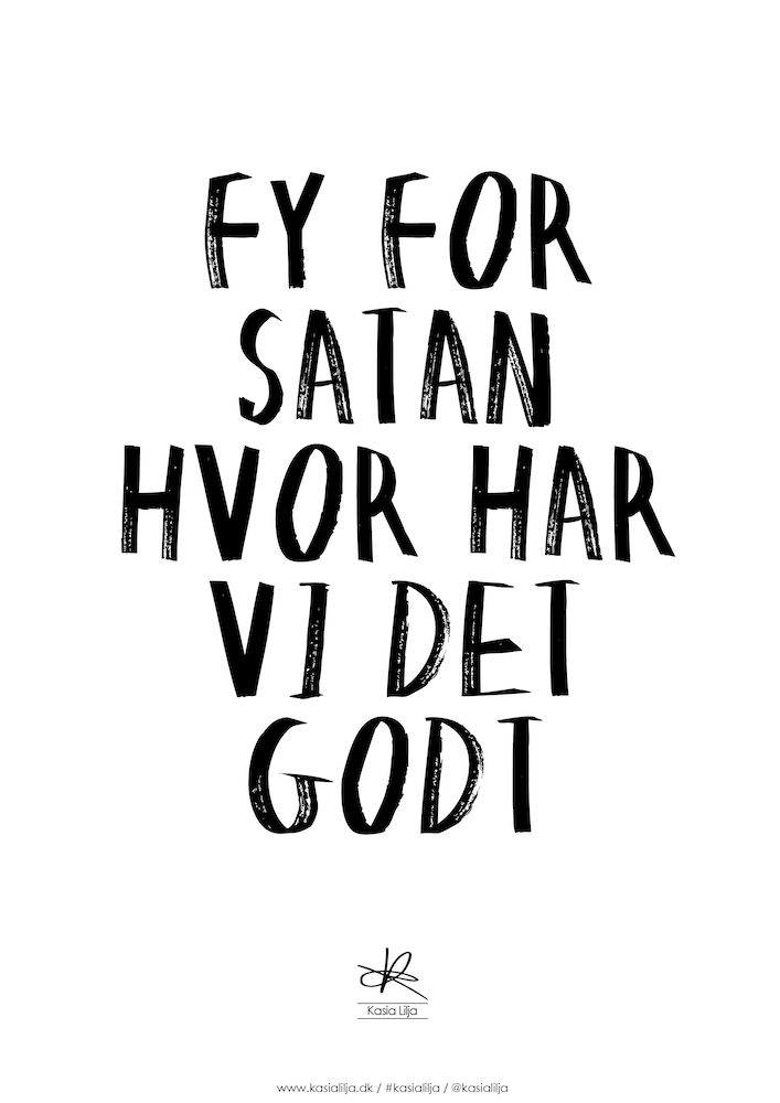 Plakat For Satan Hvor Har Det Godt - Kasia Lilja Plakater  - 5710495005859