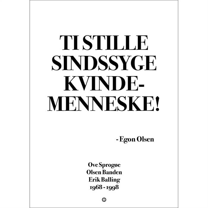 Citatplakat Ampquot Stille Sindssyge Kvindemenneskeampquot Plakat 50x70 - Citatplakat Plakater  - 206412