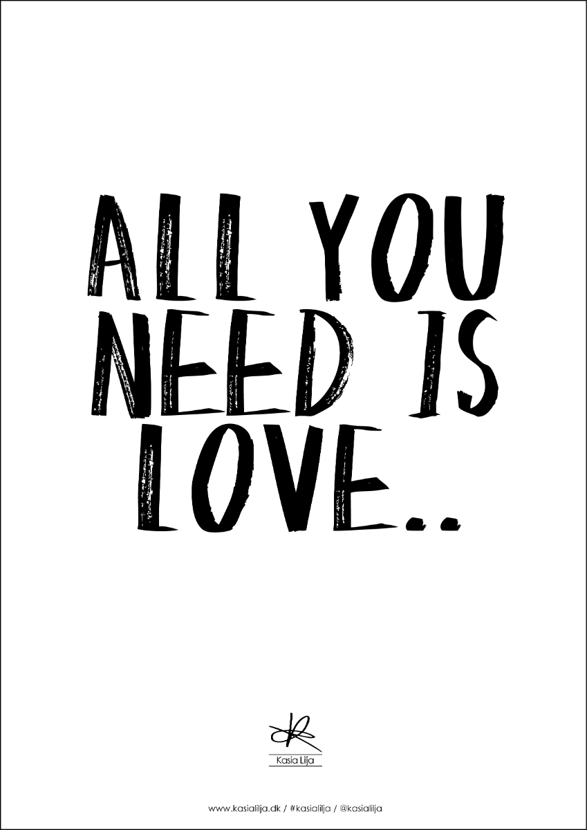 Plakat All You Need Love - Plakater