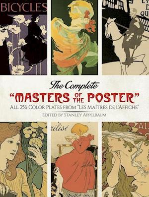 Amp The Complete Ampquotmasters The Posterampquot: All 256 Color Plates From Ampquotles Matres & Afficheampquotamp Bog - N/a Plakater  - 9780486263090