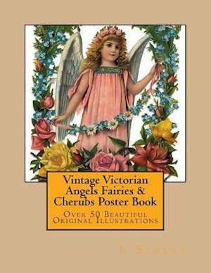 Amp Vintage Victorian Angels Fairies & Cherubs Poster Bookamp Stacey Bog - L. Stacey Plakater - 9781522762348