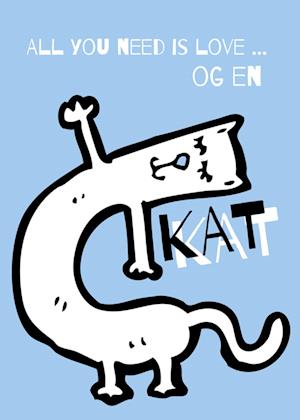 Amp All You Need Love Kat Plakatamp Bog - N/a Plakater  - 9788794510097