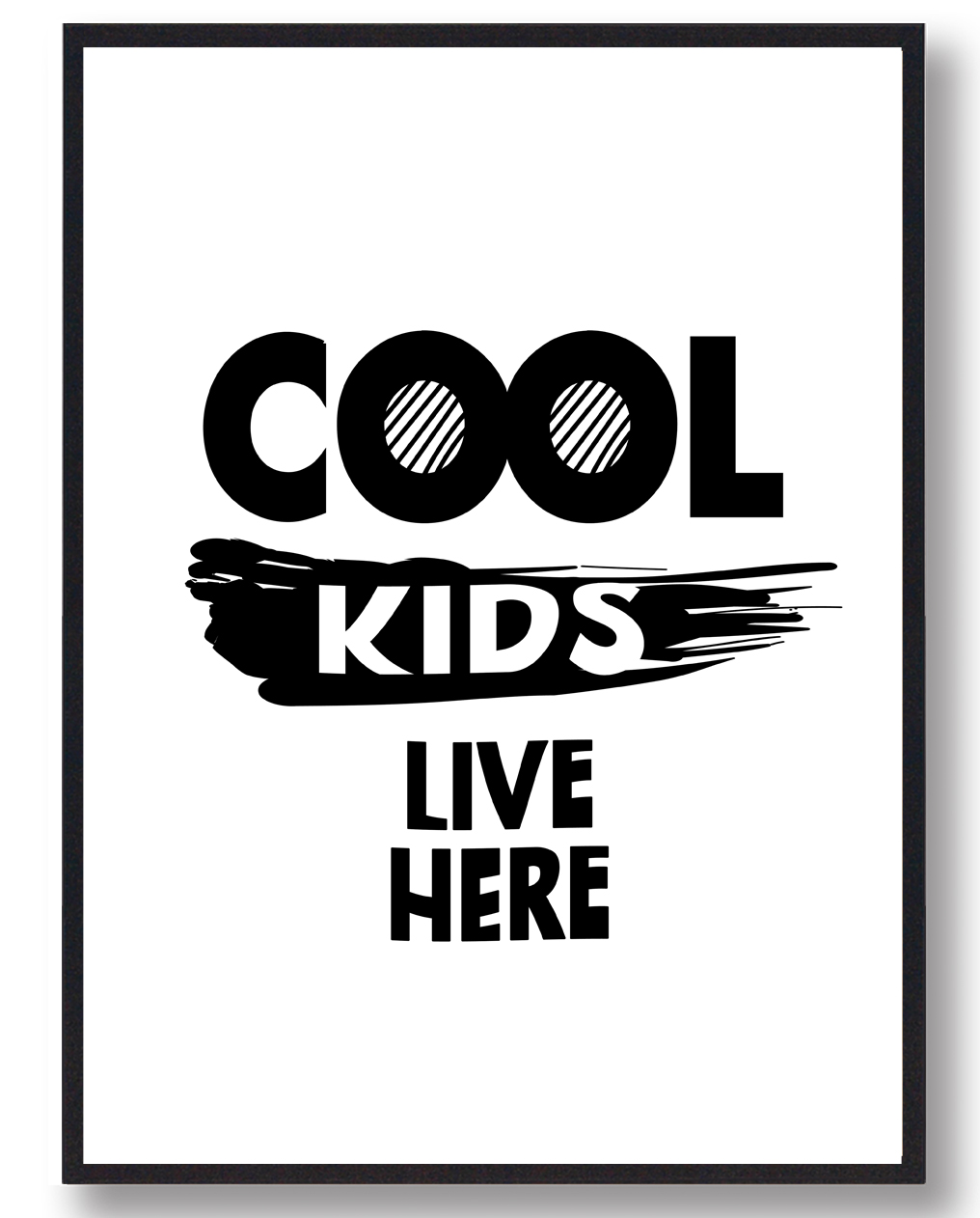 Cool Kids Live Here Plakat - Plakatdyr.dk Plakater