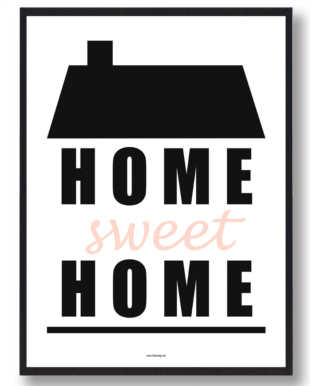 Home Sweet Home Plakat - Plakatdyr.dk Plakater