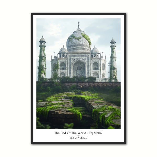 The End The World Taj Mahal - Plakat Portalen Plakater