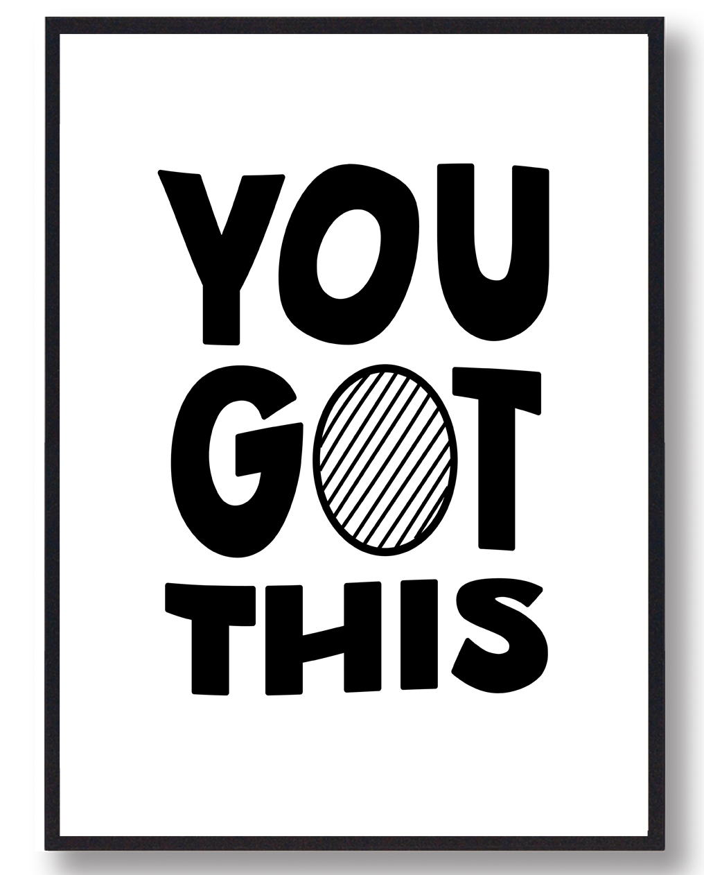 You Got This Plakat - Plakatdyr.dk Plakater