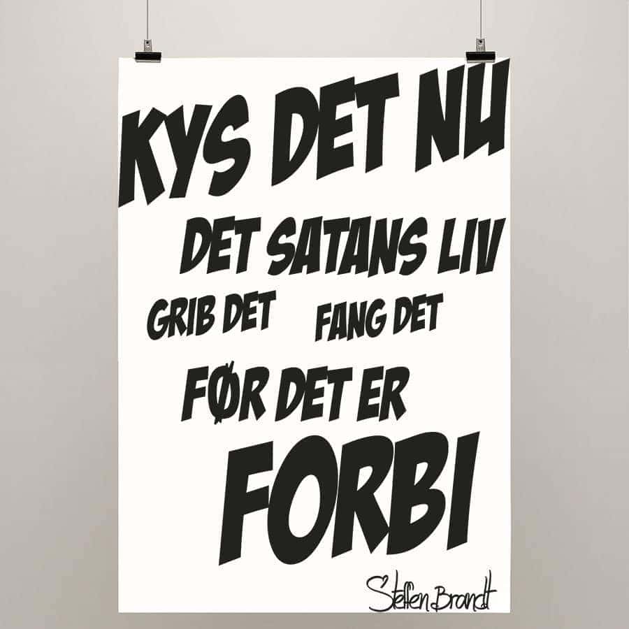 Kys Det Plakat - Plakater