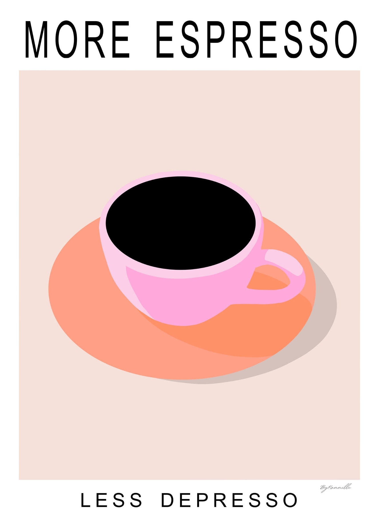 Rosa More Espresso Less Depresso Bykammille - Bykammille Plakater