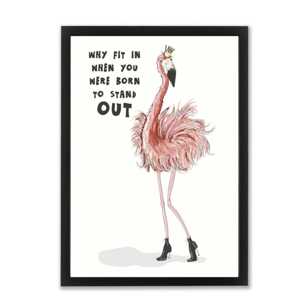 Why Fit When You Were Born Stand Out Plakat - Plakater