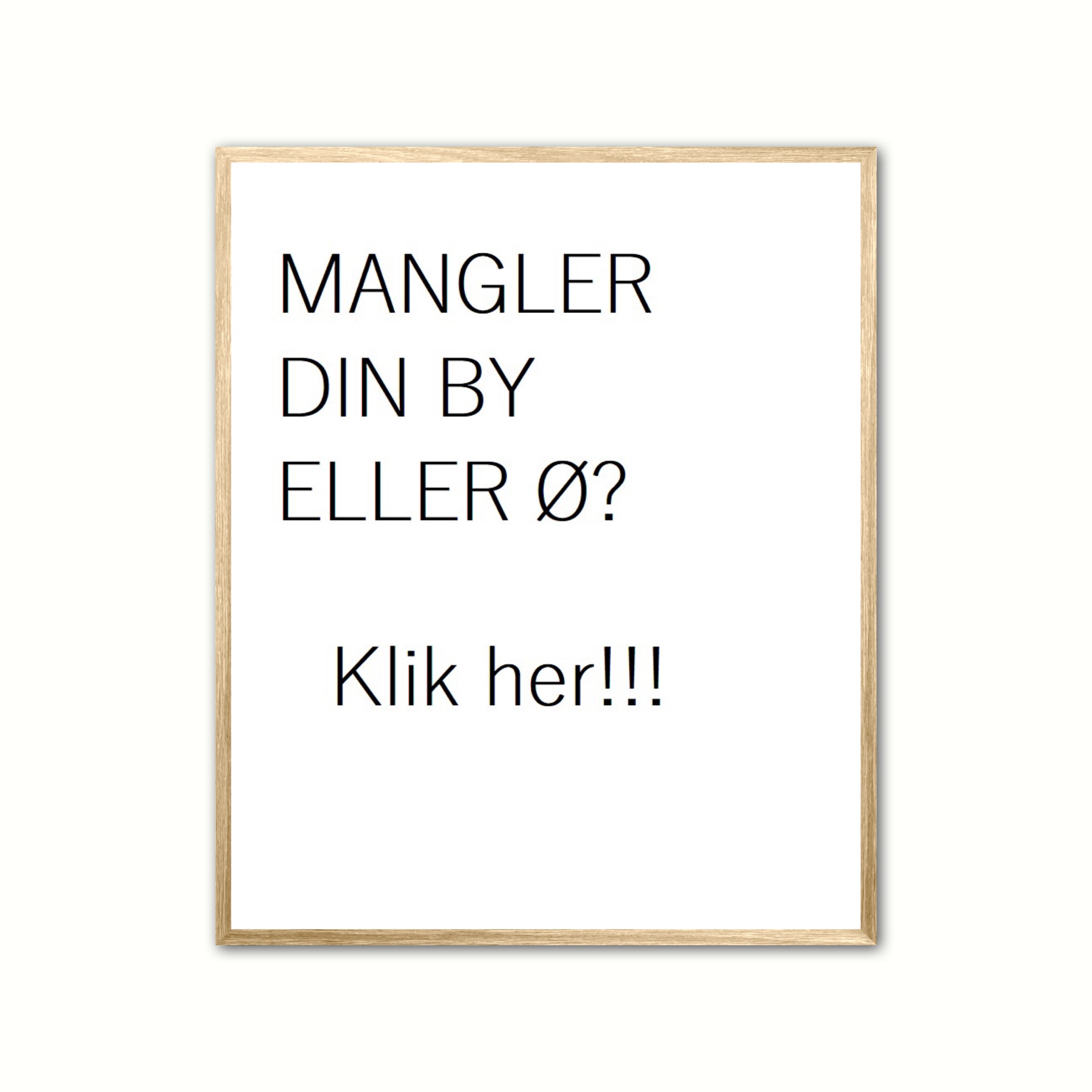 Plakat Med Mangler Din Eller - Ny Plakat Plakater