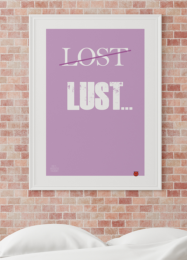 Lost Lust Plakat 199 - Det Bedste Hjem Plakater