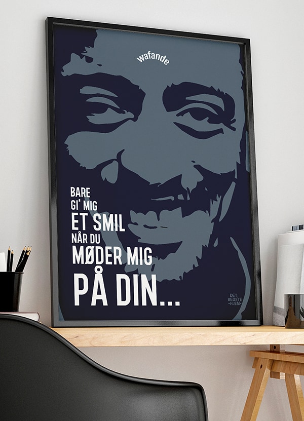 Wafande Plakat Bare Mig Smil 199 - Det Bedste Hjem Plakater