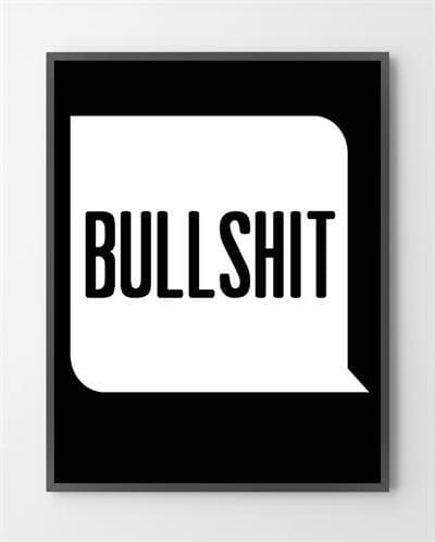 Design Plakat Bullshit 40x50 - Bylux Plakater