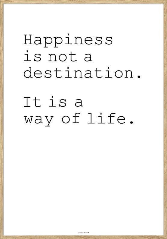Happiness Not Destination Plakat - Unikplakat.dk Plakater