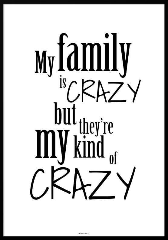 Familiy Crazy Plakat - Unikplakat.dk Plakater