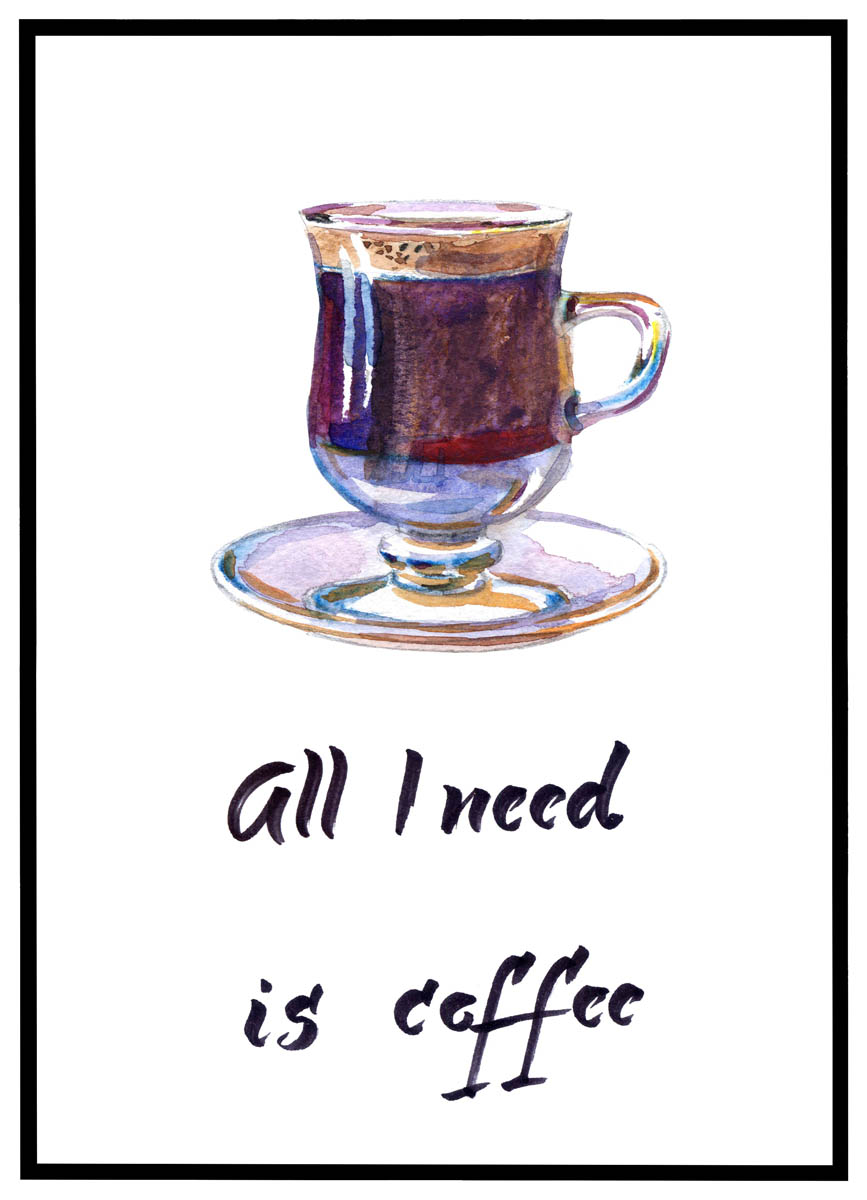 Plakat All Need Coffee - Plakater