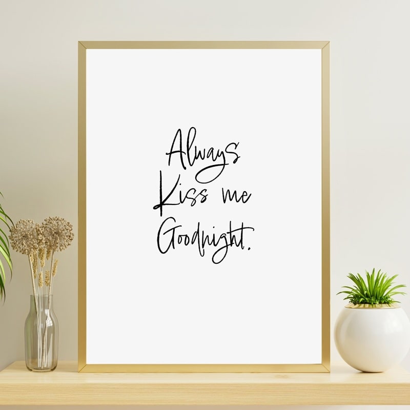 Plakat Always Kiss Goodnight - Plakater