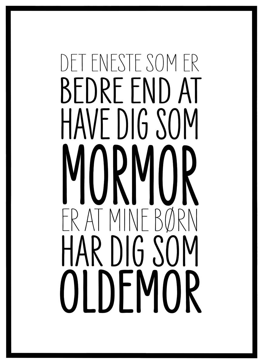 Plakat Elsket Som Mormor Elsket Som Oldemor - Plakater