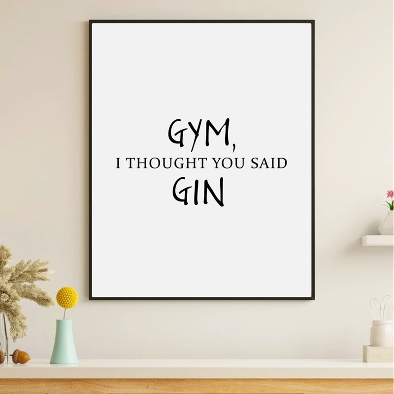 Plakat Gym Thought You Said Gin - Plakater