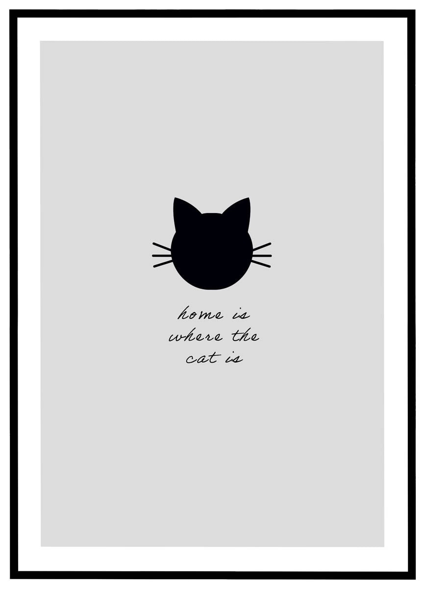 Plakat Home Where The Cat - Plakater