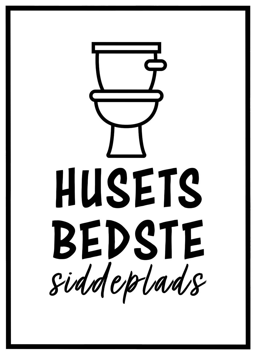 Plakat Husets Bedste Siddeplads - Plakater