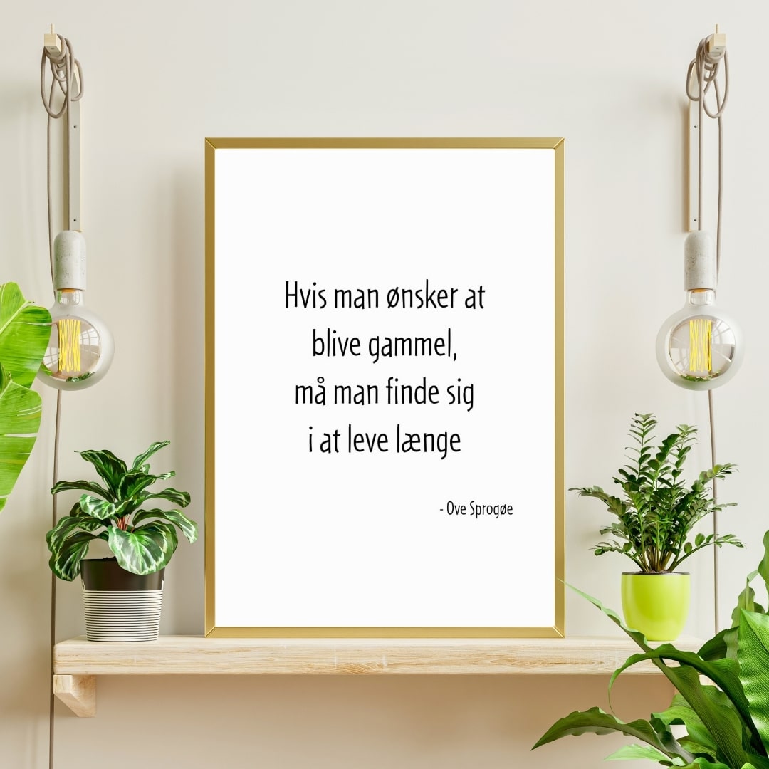 Plakat Hvis Man ønsker Blive Gammel Ove Sprogøe - Plakater