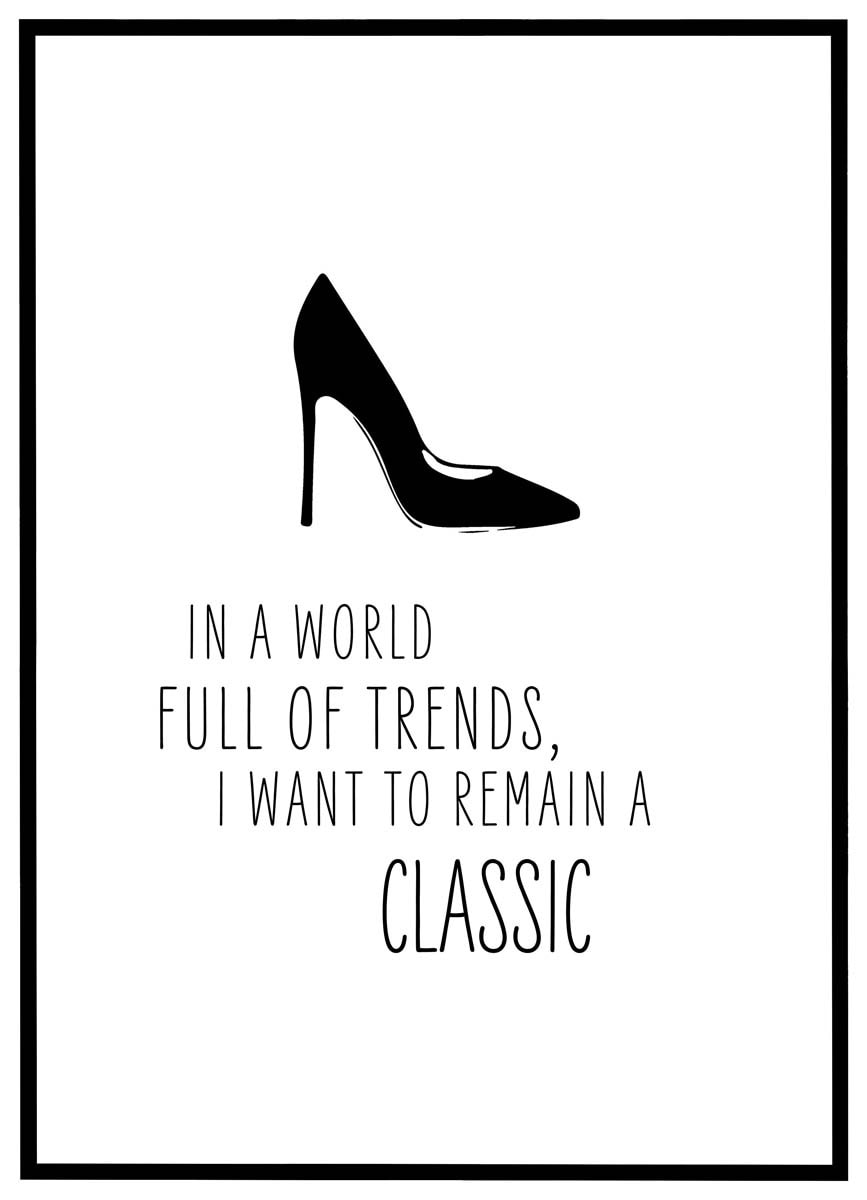 Plakat World Full Trends Remain Classic - Plakater