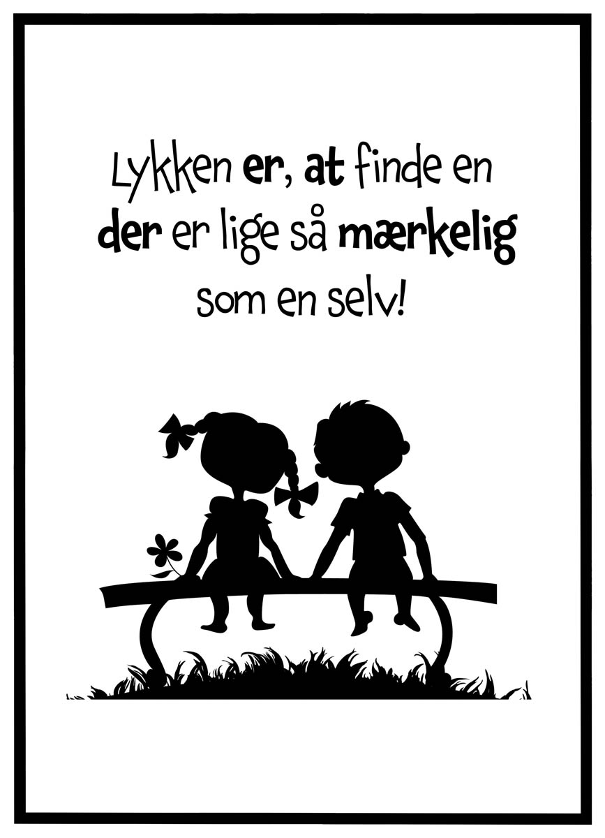 Plakat Lykken Finde Der Lige Mærkelig - Plakater