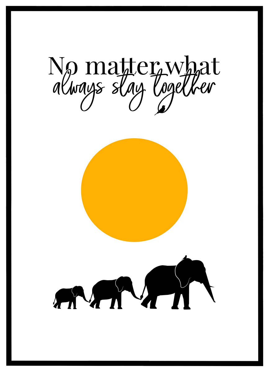 Plakat Matter What Always Stay Together - Plakater