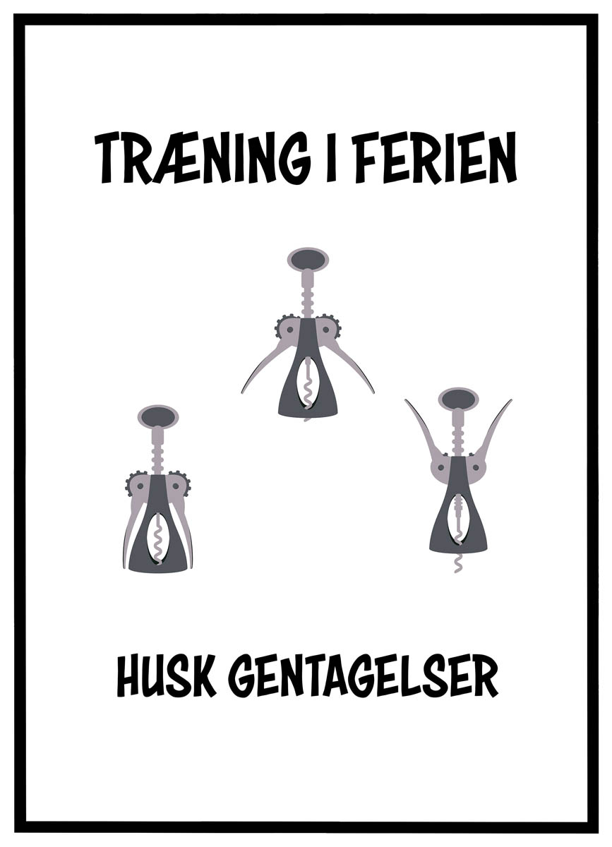 Plakat Træning Ferien Husk Gentagelser - Plakater