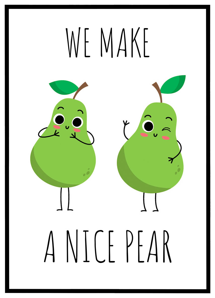 Plakat Make Nice Pear - Plakater