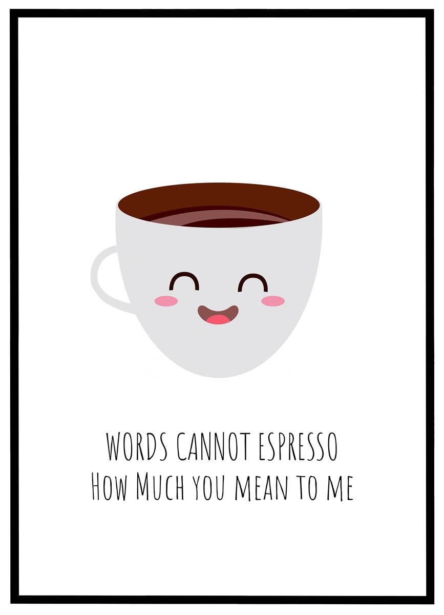 Plakat Words Cannot Espresso - Plakater