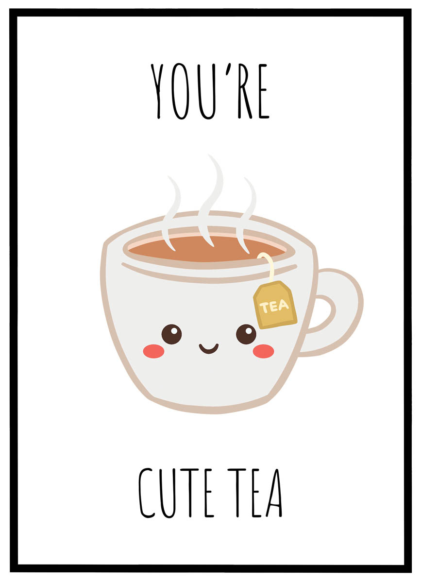 Plakat You Cute Tea - Plakater