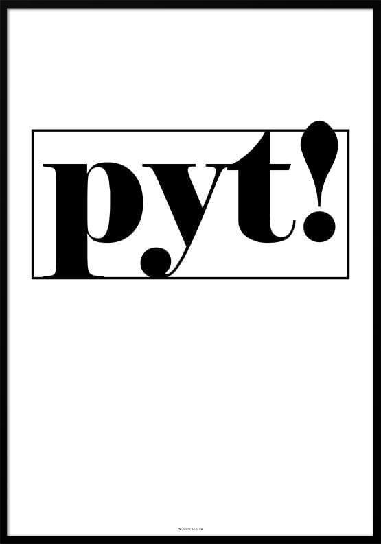 Pyt Plakat - Unikplakat.dk Plakater