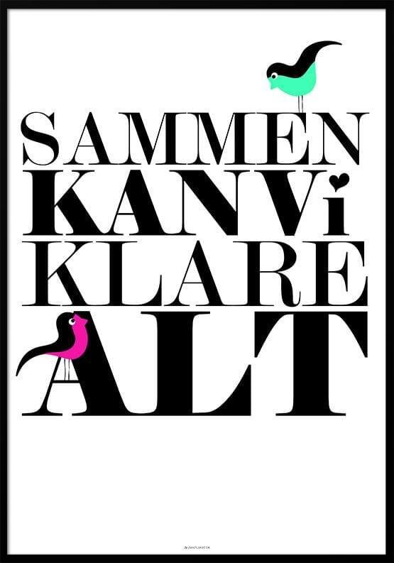 Sammen Kan Alt Birds Plakat - Unikplakat.dk Plakater