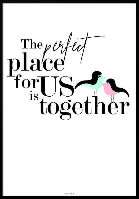 The Perfect Place Birds Plakat - Unikplakat.dk Plakater