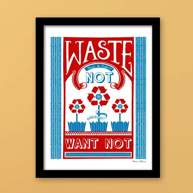 Plakat Waste Not Want Not - Plakater